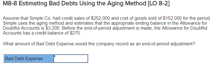  M8-8 Estimating Bad Debts Using the Aging Method [LO 8-2] Assume
