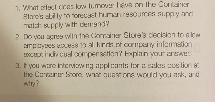  1. What effect does low turnover have on the Container Store's