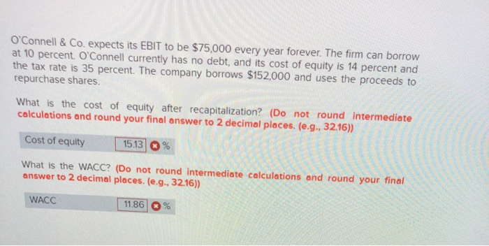  O'Connell & Co. expects its EBIT to be $75,000 every year