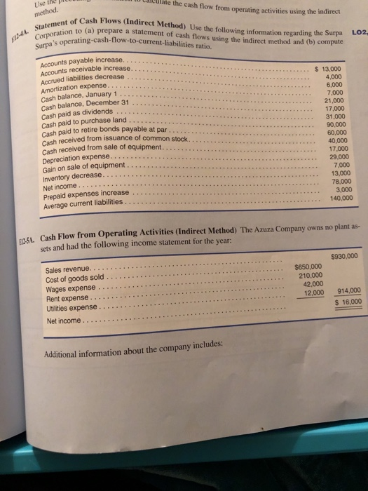 Question 12-4A Use the cash flow from operating activities using the indirect