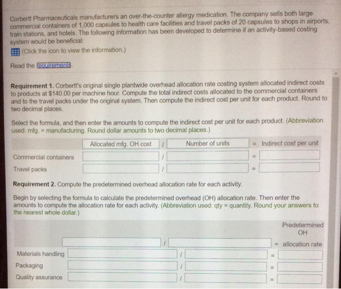 costing system allocated indirect costs to products at $140.00 per machine hour.