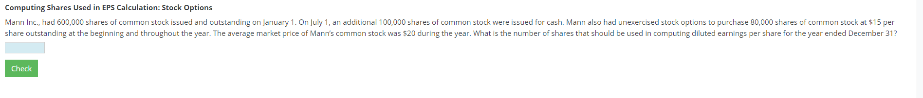 Computing Shares Used in EPS Calculation: Stock Options Mann Inc., had 600,000