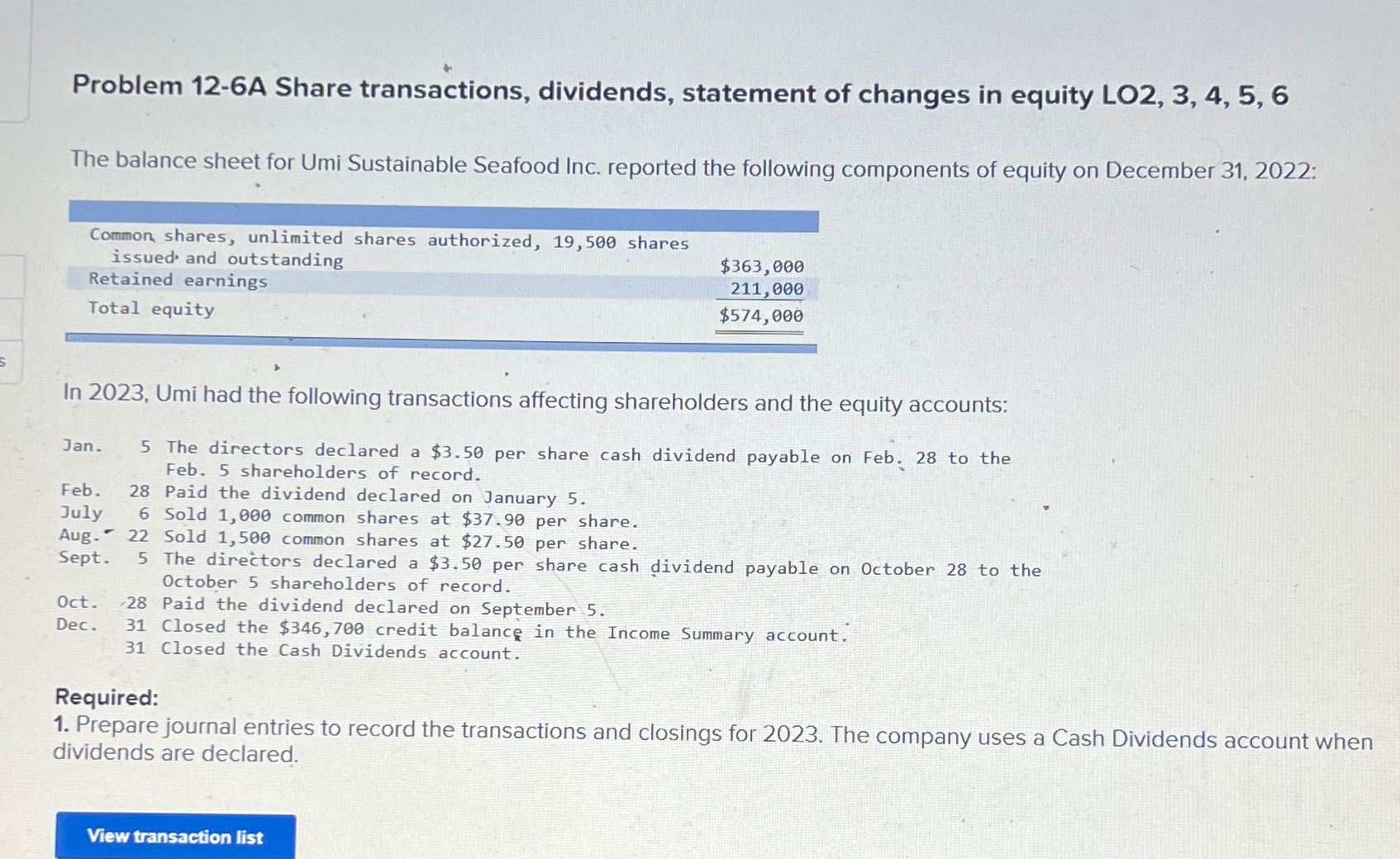  Problem 12-6A Share transactions, dividends, statement of changes in equity LO2,3,4,5,6