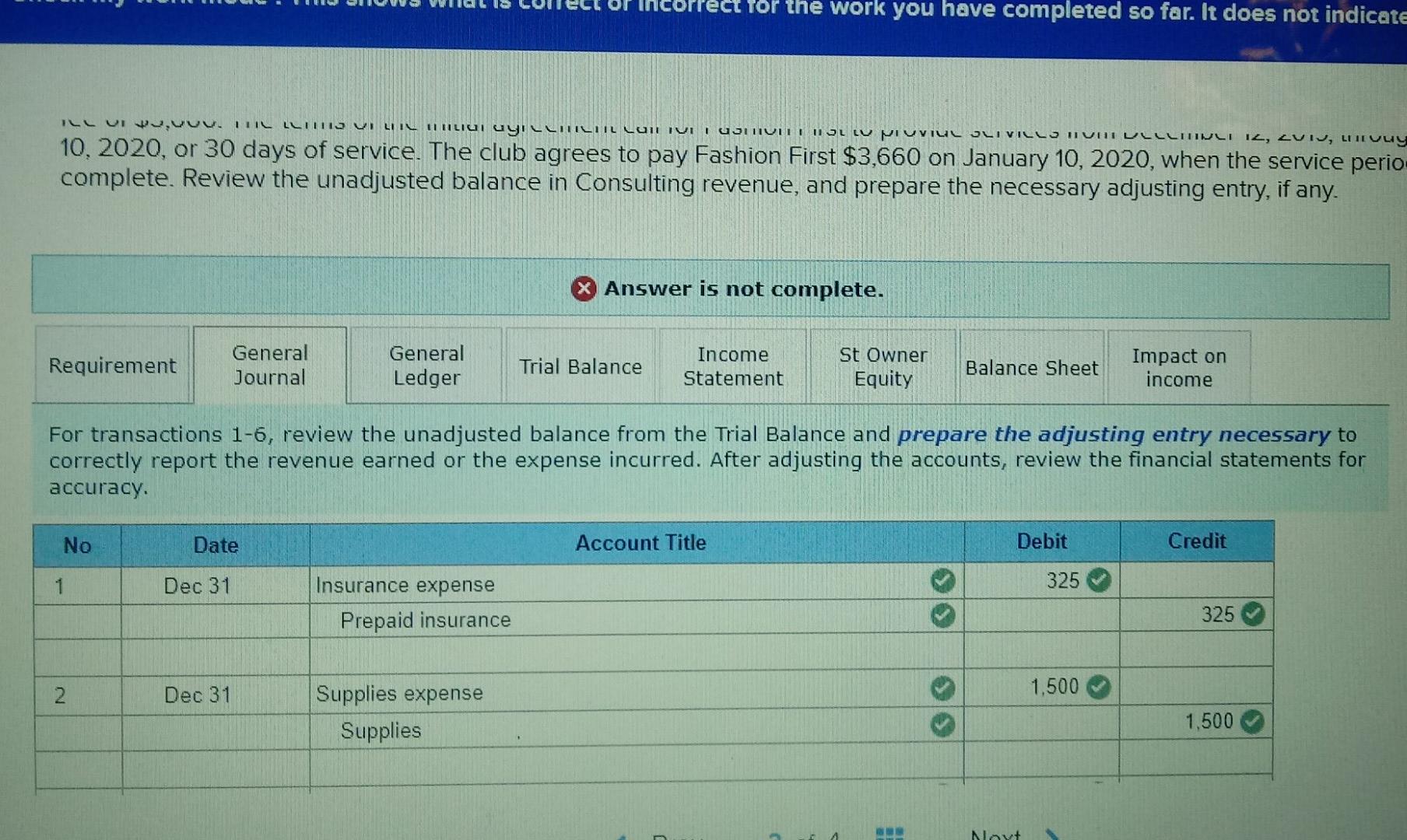 the General Journal so hopefully the message, "Answer is not complete" will