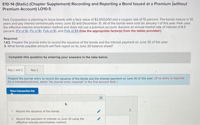  E10-14 (Static) (Chapter Supplement) Recording and Reporting a Bond Issued at
