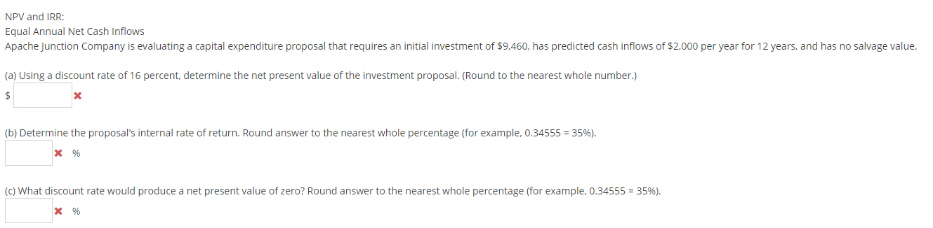  NPV and IRR: Equal Annual Net Cash Inflows (a) Using a
