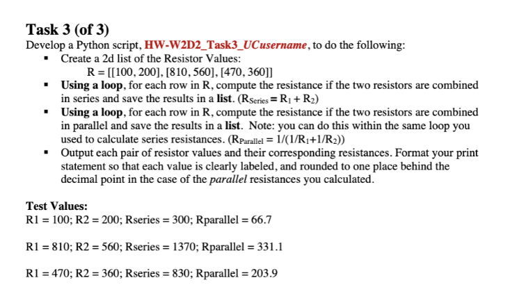  Task 3(of 3) Develop a Python script, HW-W2D2_Task3_UCusername, to do the