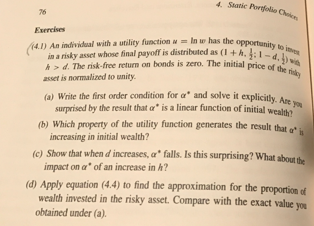  An individual with a utility function u = ln w has