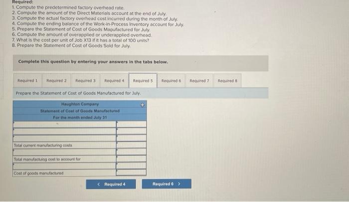 i only need help with #5-8 Required: 1. Compute the predetermined factory
