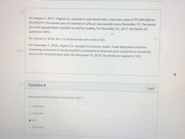 pls answer with solution D On January 1, 2017, Virginia Co. acquired