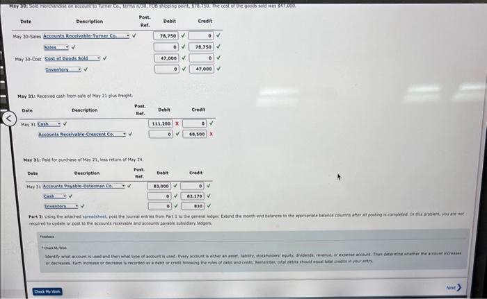 2/10, n/30, FOB shipping point, $36,000. May 4: Paid freight on purchase