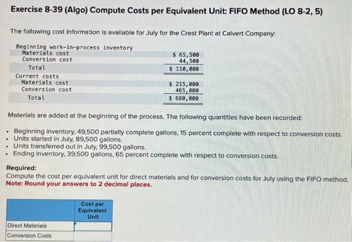 8-39 Exercise 8-39 (Algo) Compute Costs per Equivalent Unit: FIFO Method (LO