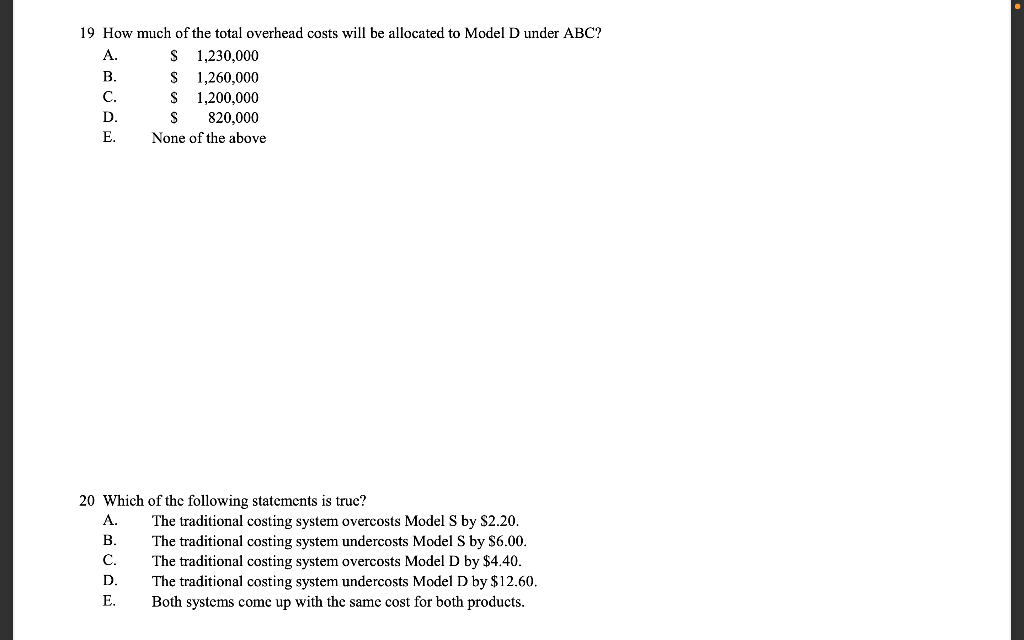 system because the managers suspect that their traditional costing system distorts the