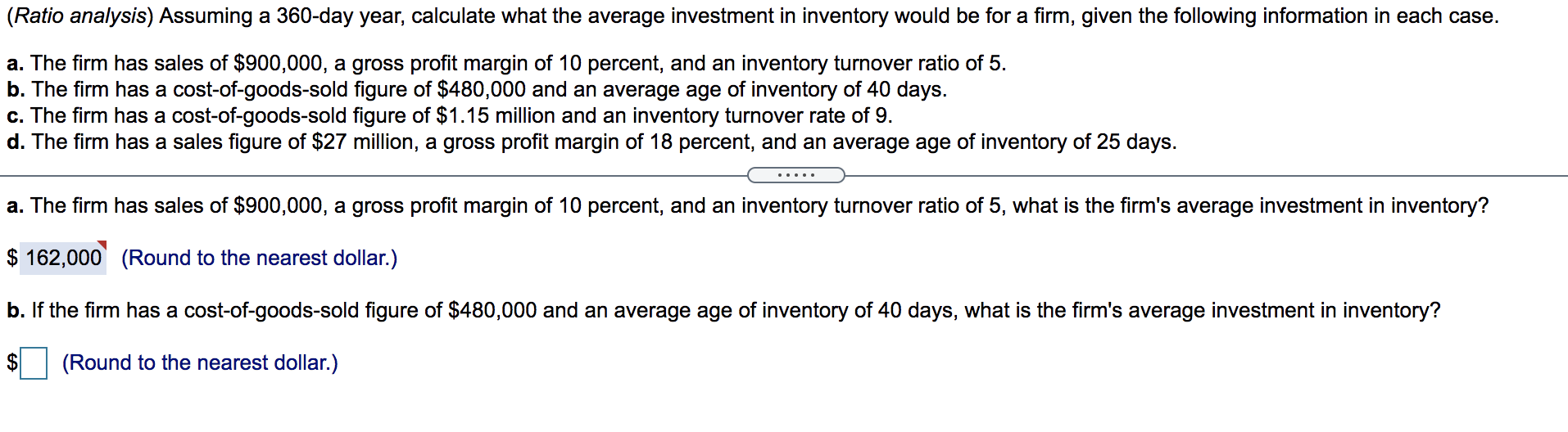 (Ratio analysis) Assuming a 360-day year, calculate what the average investment