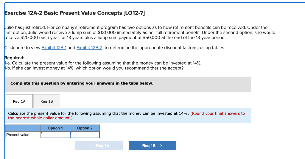 NO RATE IF NO ANSWERS Exercise 12A-2 Basic Present Value Concepts [LO12-7]