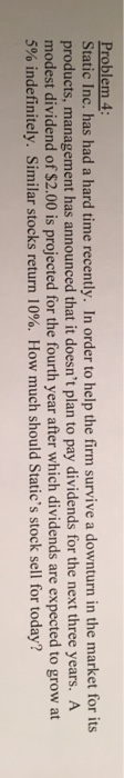  Please explain how you get the answer. Problem 4: Static Inc.