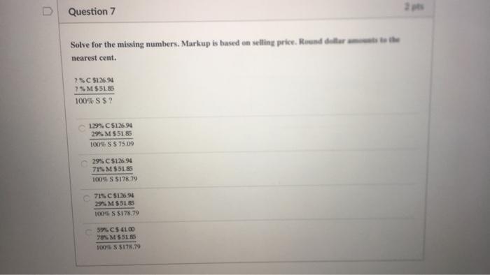 #7 Question 7 Solve for the missing numbers. Markup is based on