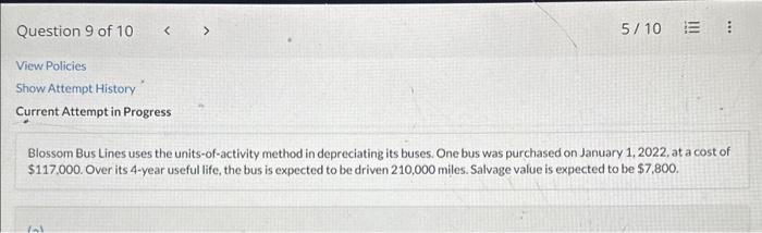  Blossom Bus Lines uses the units-of-activity method in depreciating its buses.