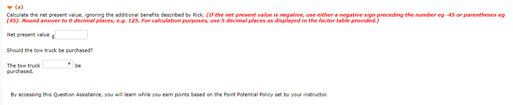 purchase of a new tow truck. The garage doesn't currently have a