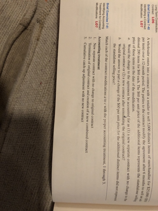  Problem 40 Contract LO6 Briet Exercise 7-40 A wholesaler enters into