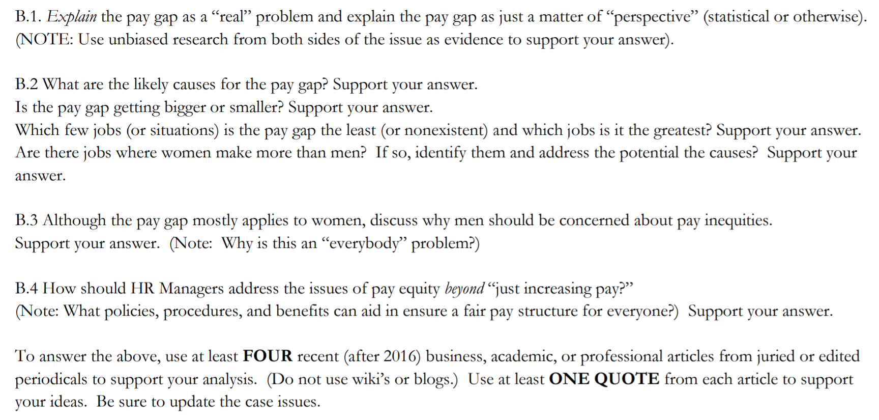 completely desparate right now. please help! B.1. Explain the pay gap