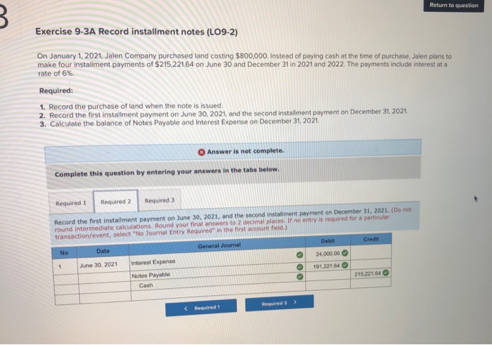 1, 2021, Jalen Company purchased land costing $800,000. Instead of paying cash