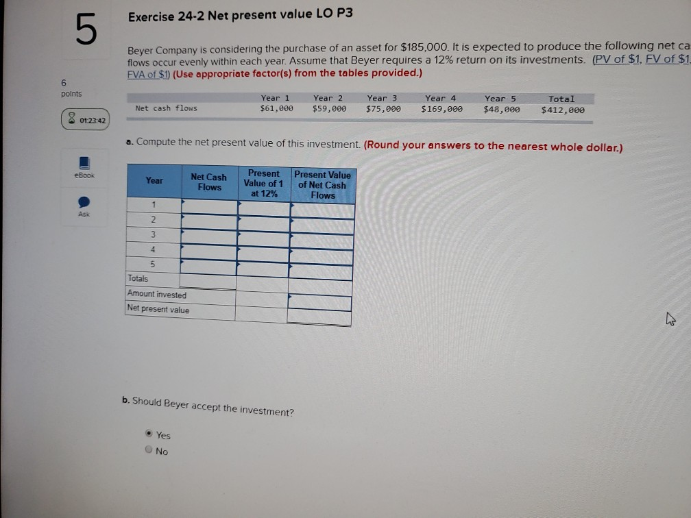  Exercise 24-2 Net present value LO P3 Beyer Company is considering