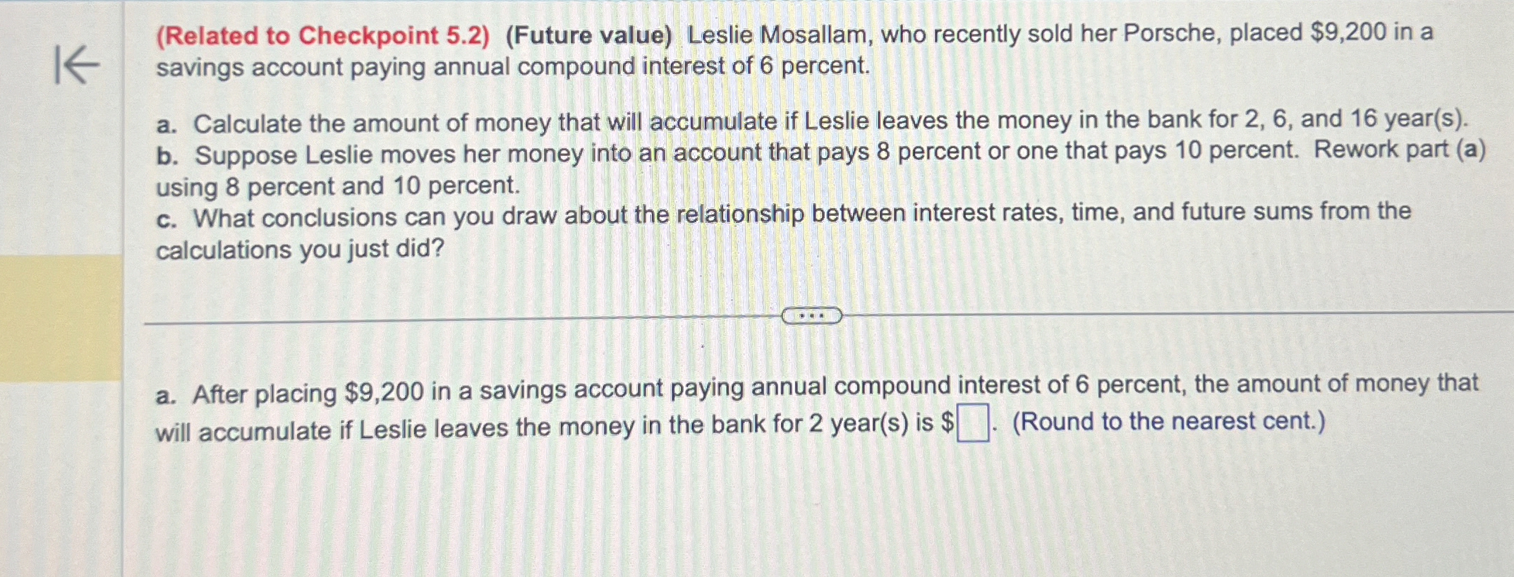  (Related to Checkpoint 5.2)(Future value) Leslie Mosallam, who recently sold her