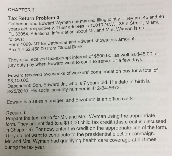  Tax return question. CHAPTER 3 Tax Return Problem 3 Catherine and