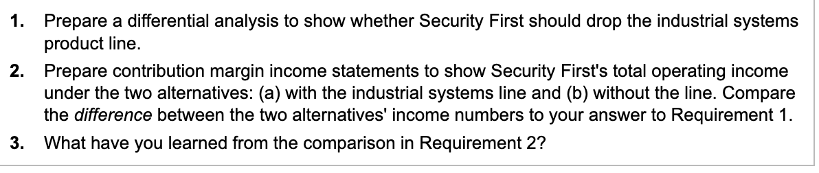  1. Prepare a differential analysis to show whether Security First should
