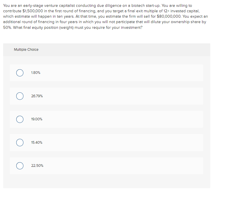 Question 2 You are an early-stage venture capitalist conducting due diligence on