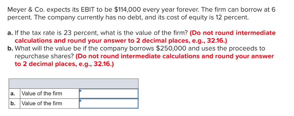 Cant Find A or B? Meyer & Co. expects its EBIT to