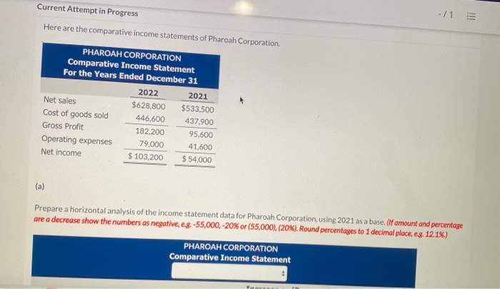  Current Attempt in Progress - /15 Here are the comparative income