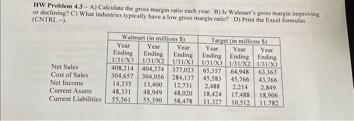  HW Problem 4.3 -A) Calculate the gross margin ratio each year.