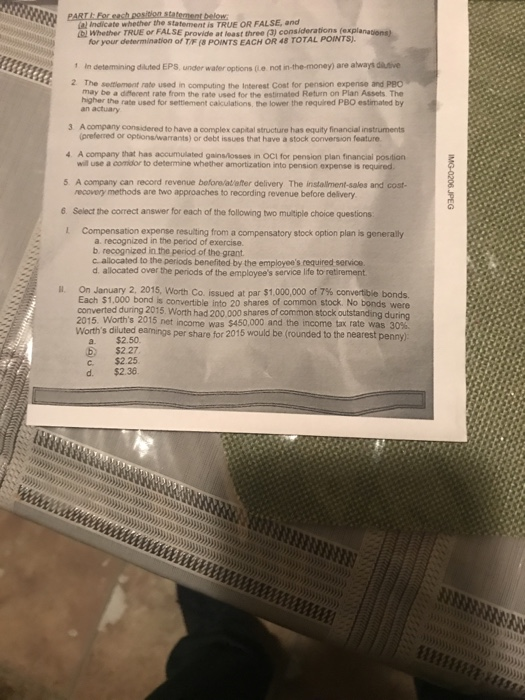  Indicate whether the statement is TRUE OR FALSE, and bi Whether