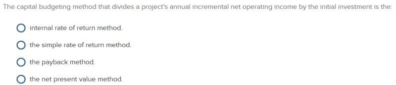 recovered O the cash flow from an investment. O the economic life