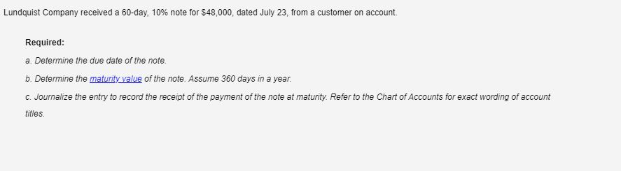 Lundquist Company received a 60-day, 10% note for $48,000, dated July