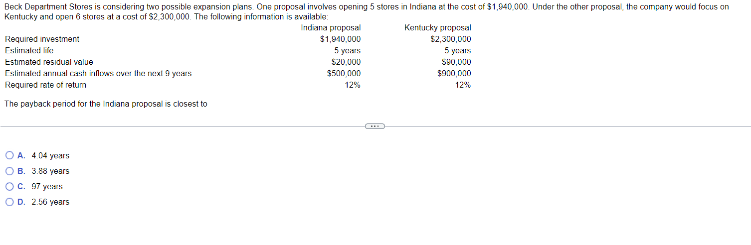 Beck Department Stores is considering two possible expansion plans One proposal involves