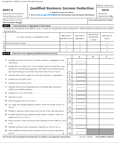 with filling out the form. Problem 4-16 Qualified Business Income (QBI) Deduction