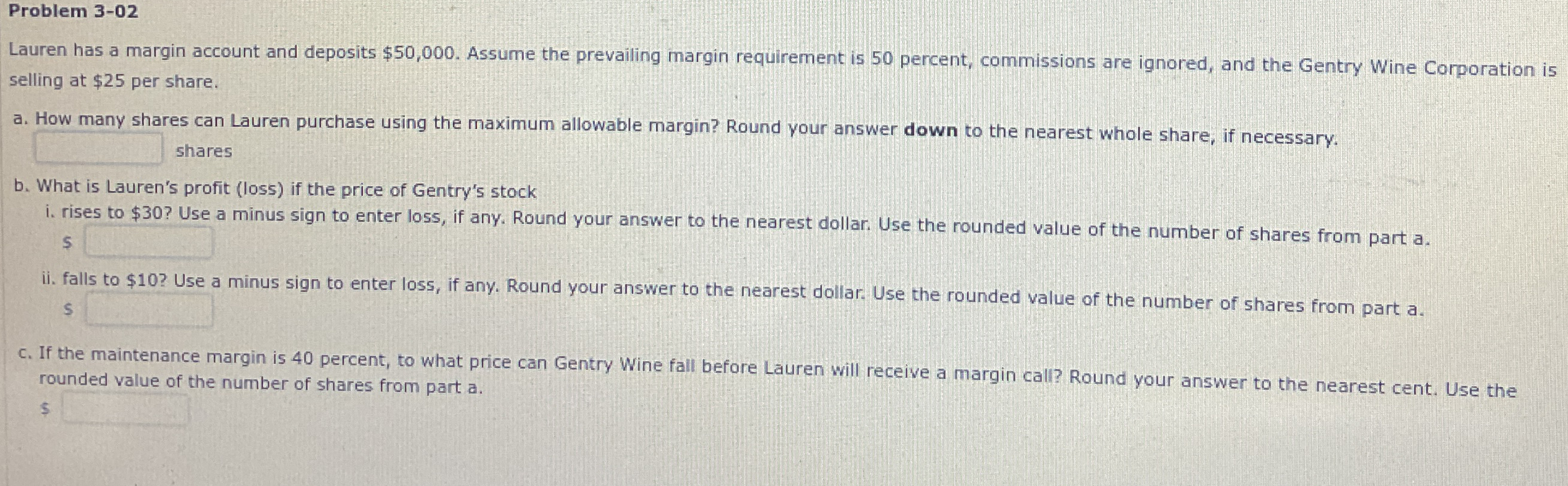  Problem 3-02 Lauren has a margin account and deposits $50,000. Assume