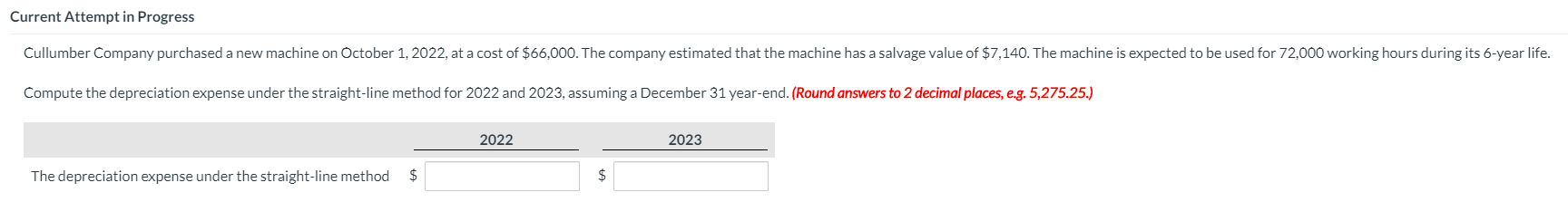  Current Attempt in Progress Cullumber Company purchased a new machine on