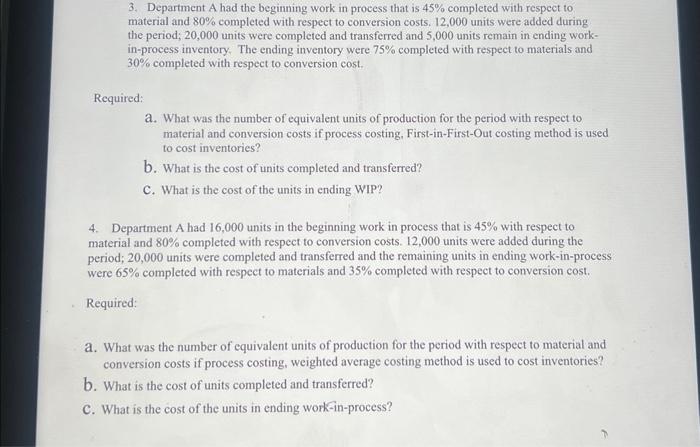  3. Department A had the beginning work in process that is