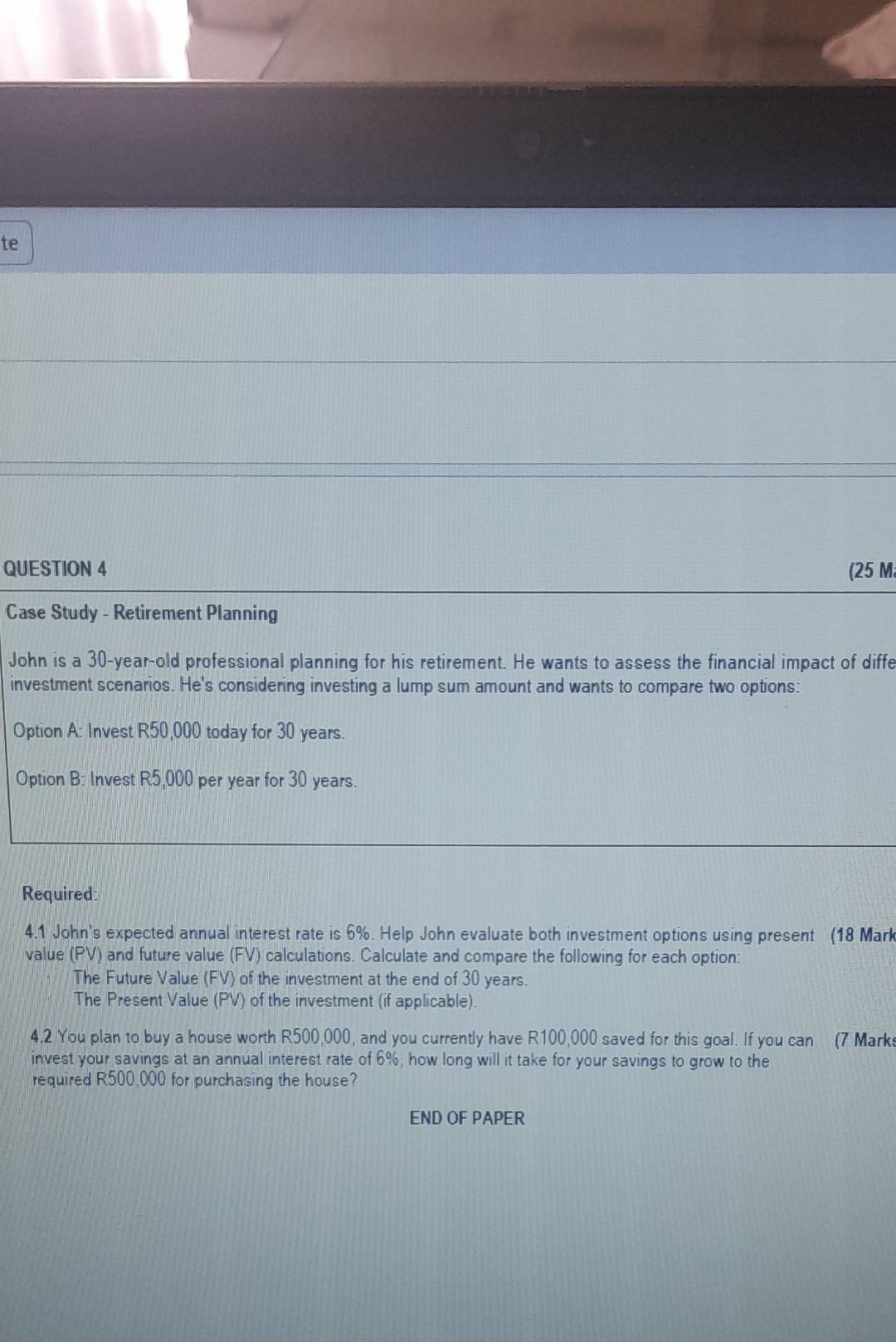  Case Study - Retirement Planning John is a 30-year-old professional planning