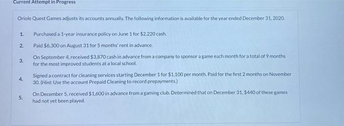  Current Attempt in Progress Oriole Quest Games adjusts its accounts annually.