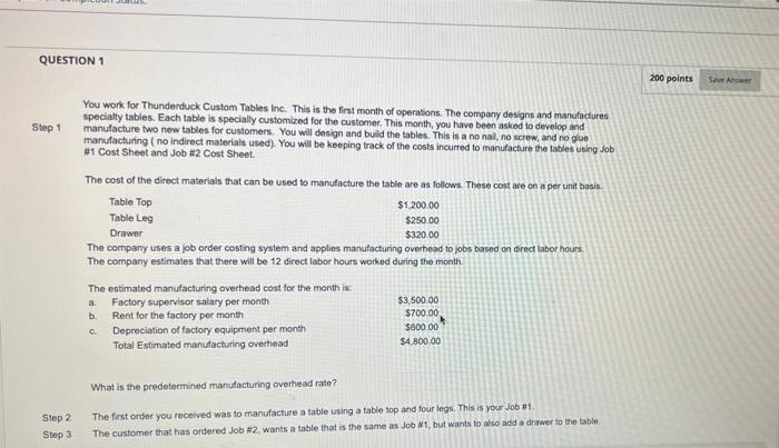  QUESTION 1 200 points Save Answer Step 1 You work for