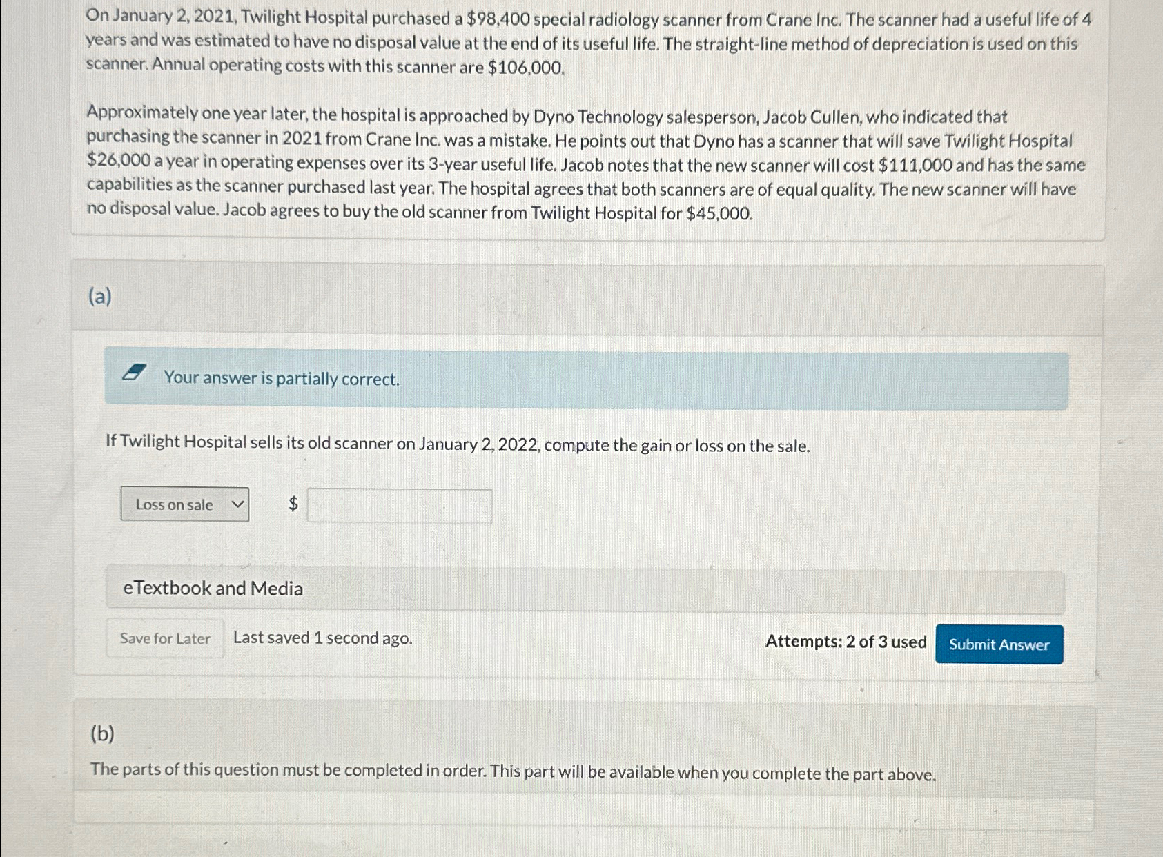  On January 2,2021, Twilight Hospital purchased a $101,200 special radiology scanner