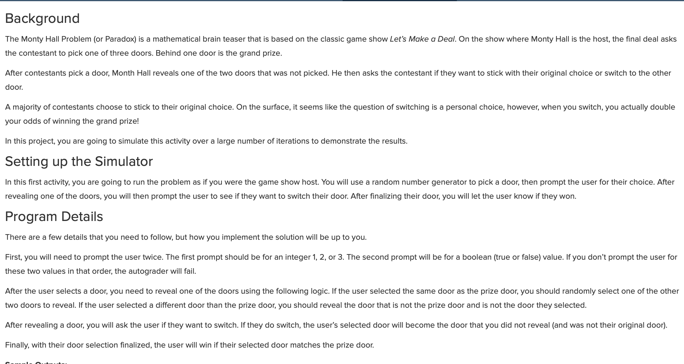  (Question requires java) After the user selects a door, you need