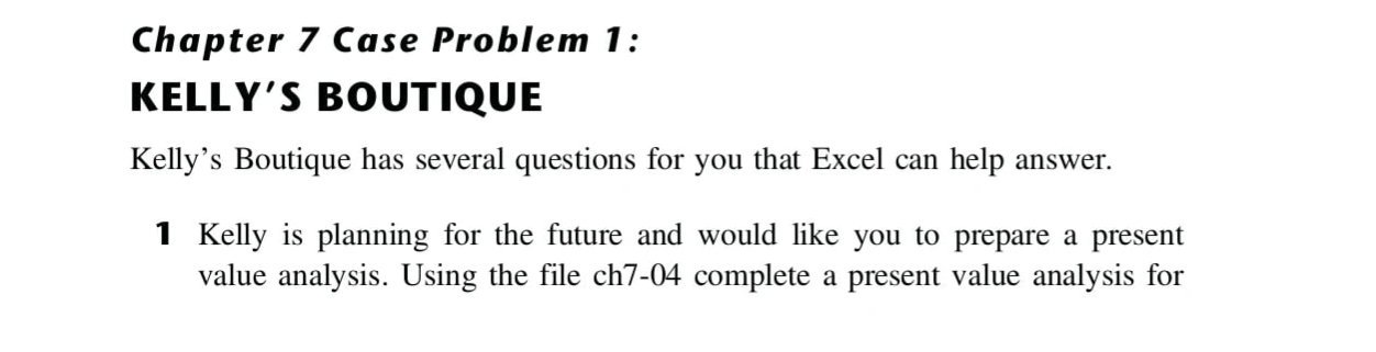 Chapter 7 Case Problem 1: KELLY'S BOUTIQUE Kelly's Boutique has several