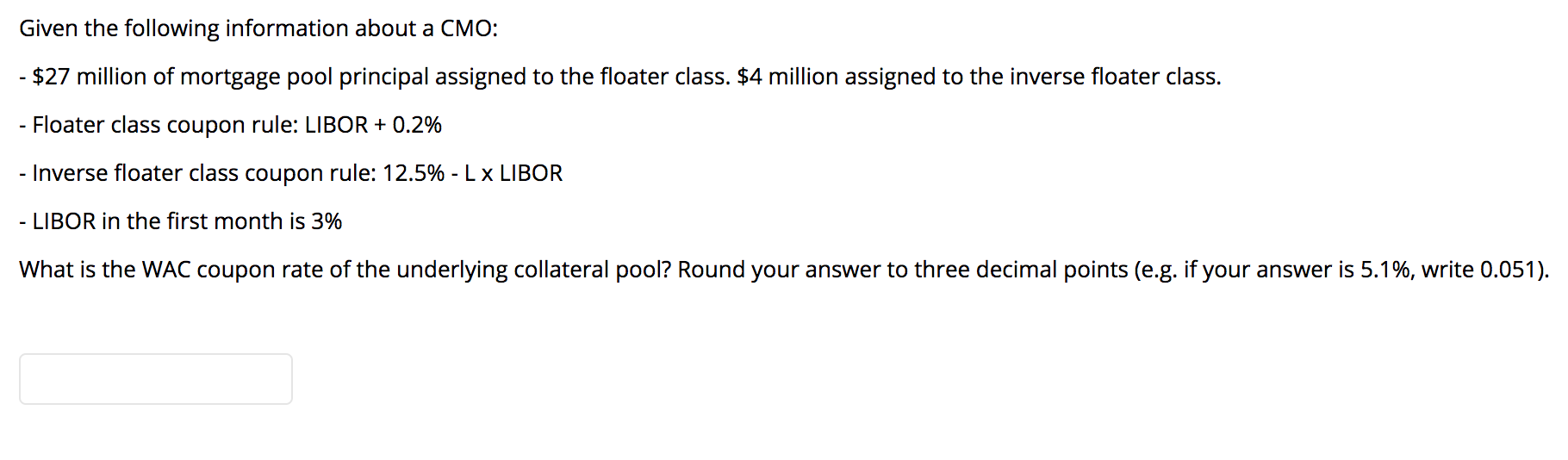  Given the following information about a CMO: - $27 million of