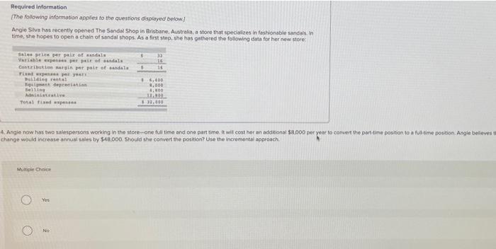 applies to the questions displayed below.] Angie Silva has recently opened The